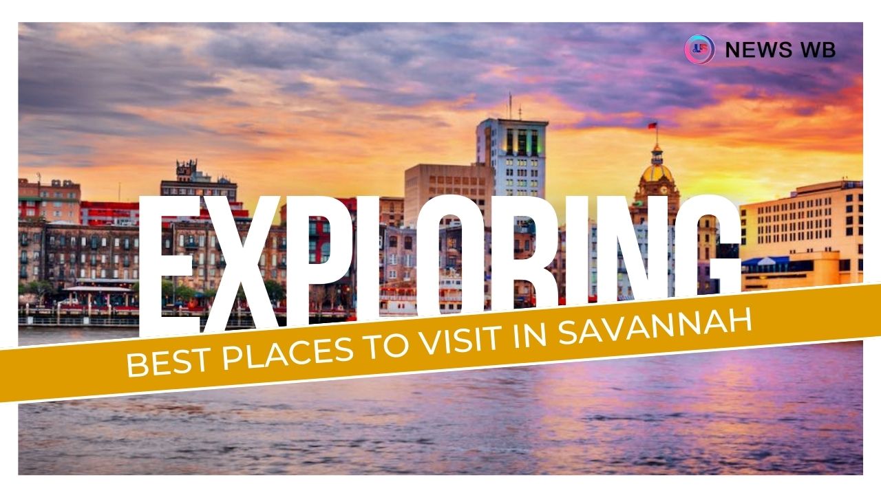 Best Places To Visit In Savannah