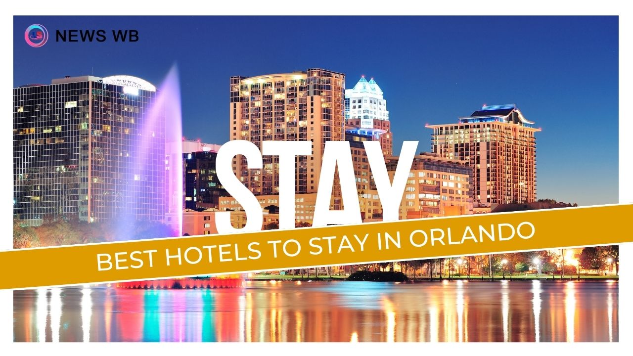 Best hotels to stay in Orlando in 2024