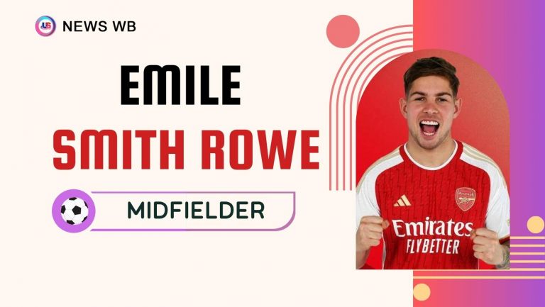 Emile Smith Rowe Age, Current Teams, Wife, Biography
