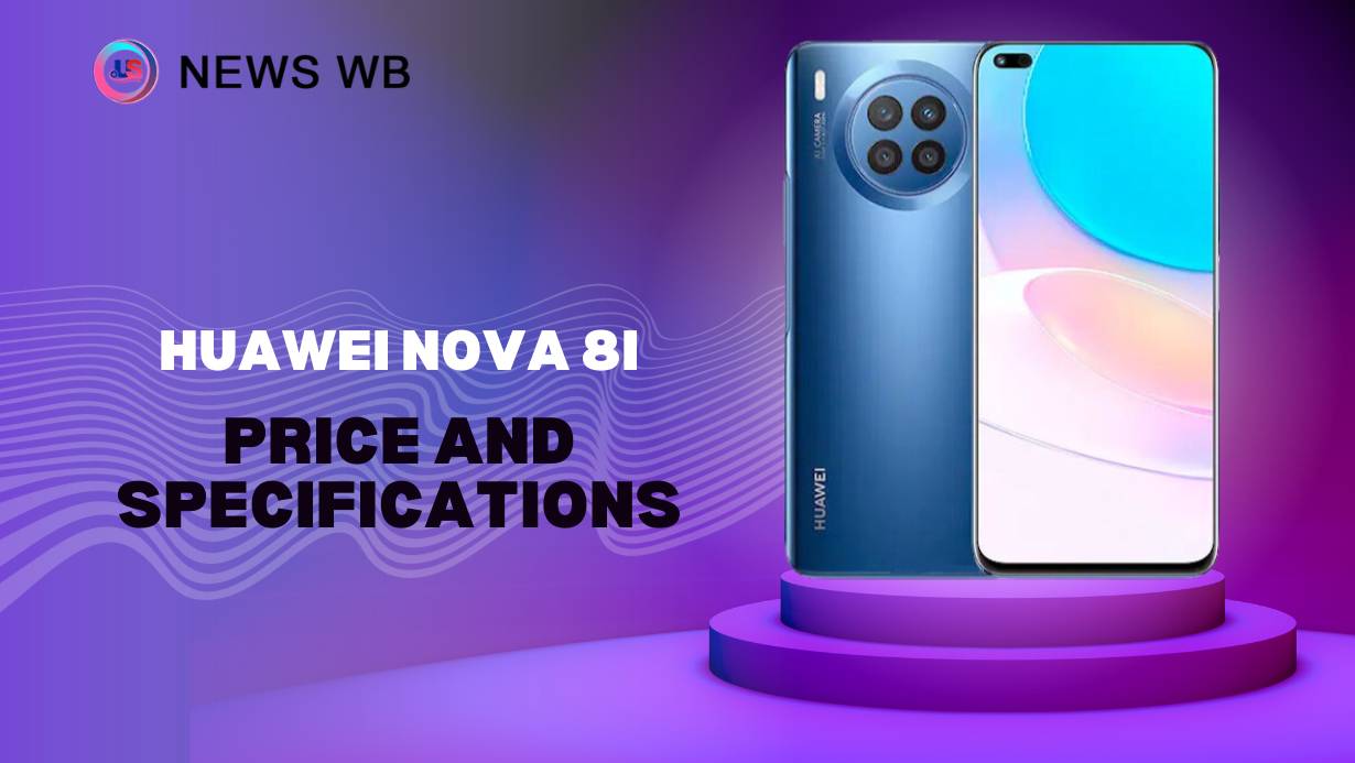 Huawei Nova 8i Price and Specifications