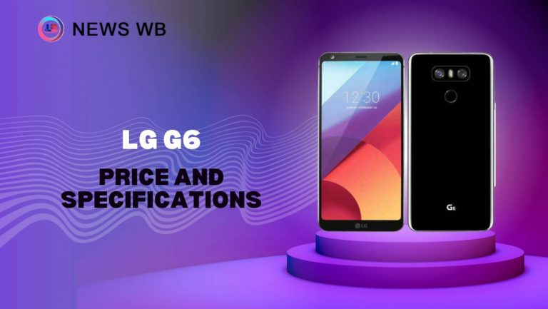 LG G6 Price and Specifications