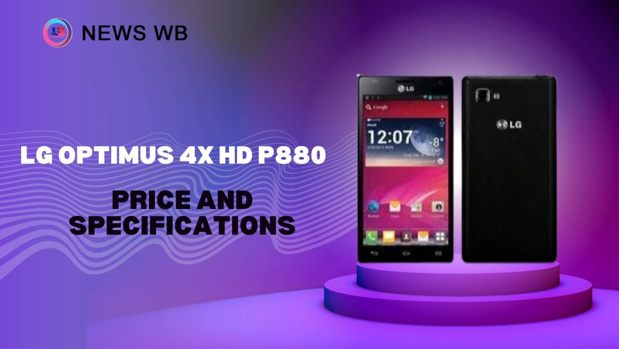 LG Optimus 4X HD P880 Price and Specifications