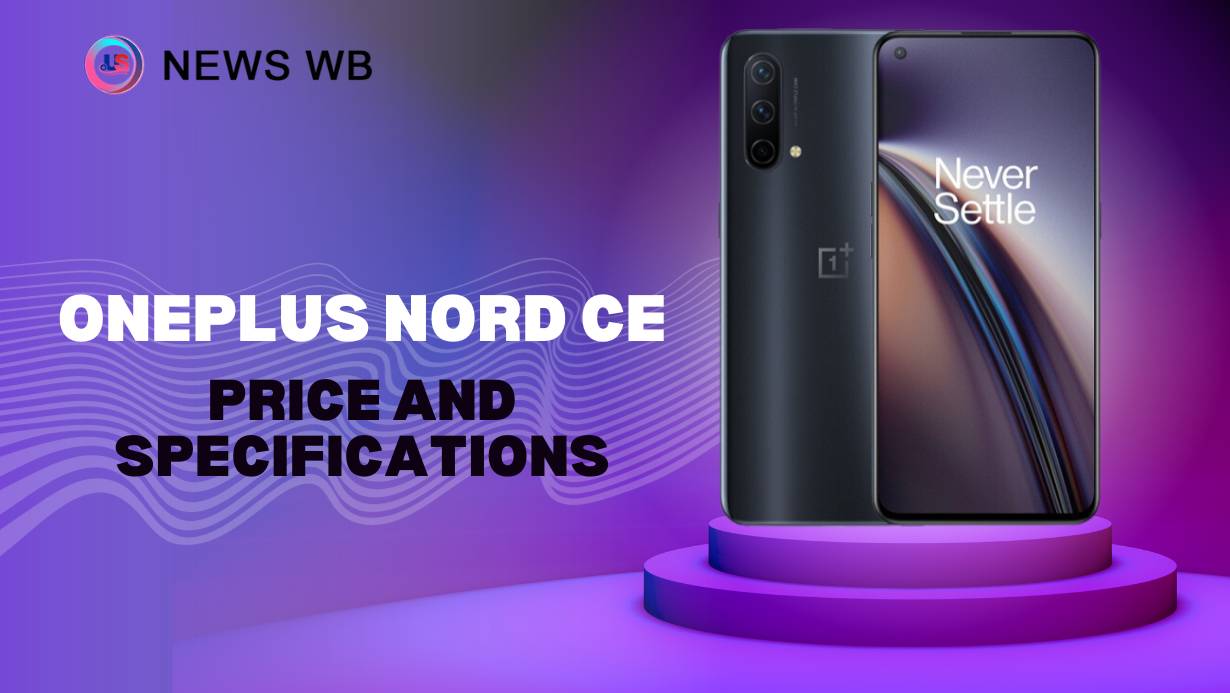 OnePlus Nord CE Price and Specifications