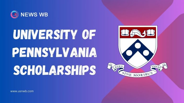 PENN Scholarships 2024, University of Pennsylvania USA