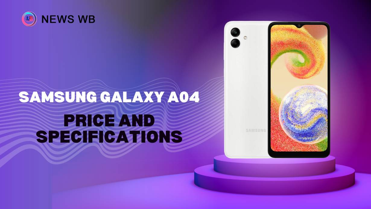 Samsung Galaxy A04 Price and Specifications