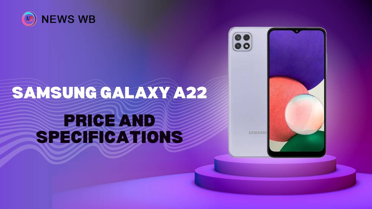 Samsung Galaxy A22 Price and Specifications