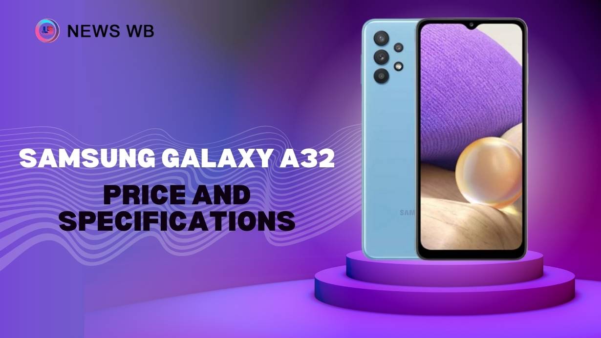 Samsung Galaxy A32 Price and Specifications
