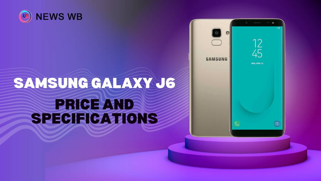 Samsung Galaxy J6 Price and Specifications