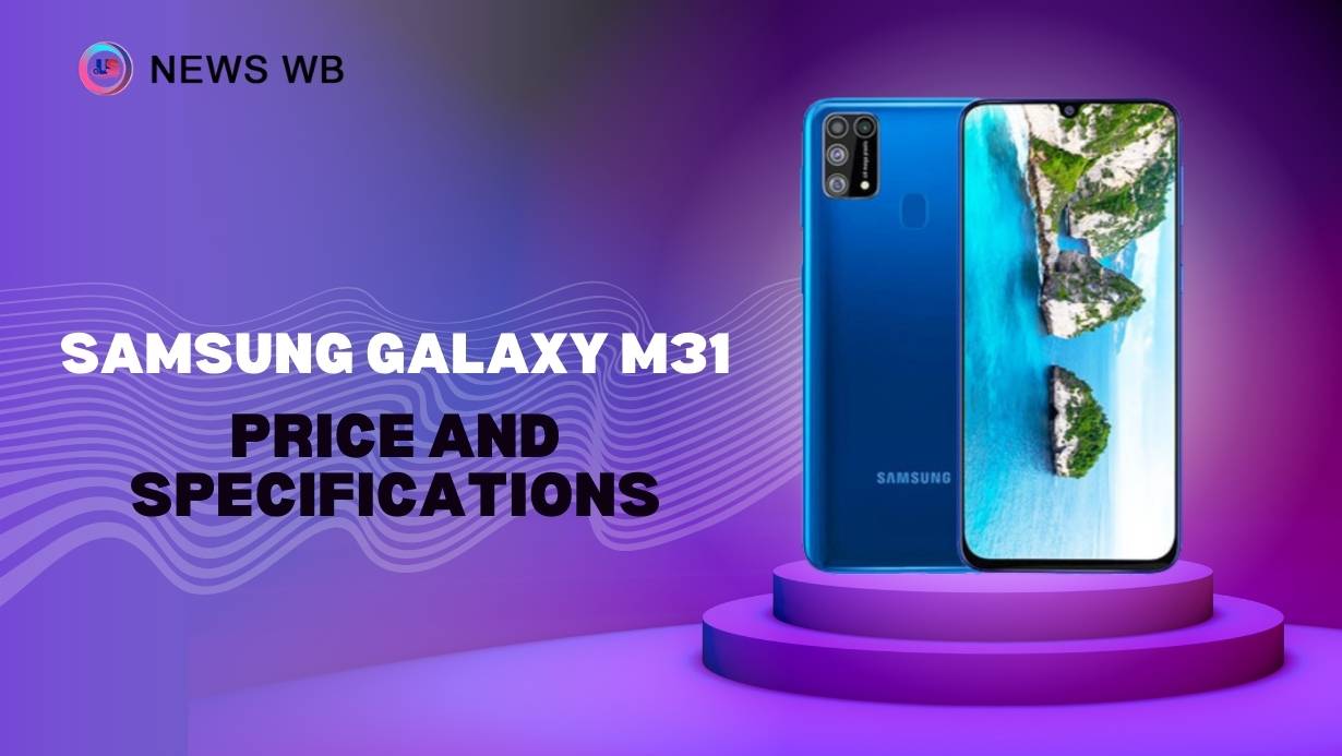 Samsung Galaxy M31 Price and Specifications