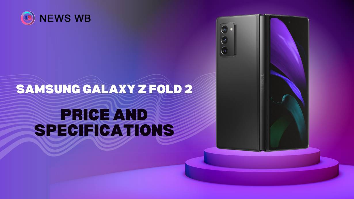 Samsung Galaxy Z Fold 2 Price and Specifications