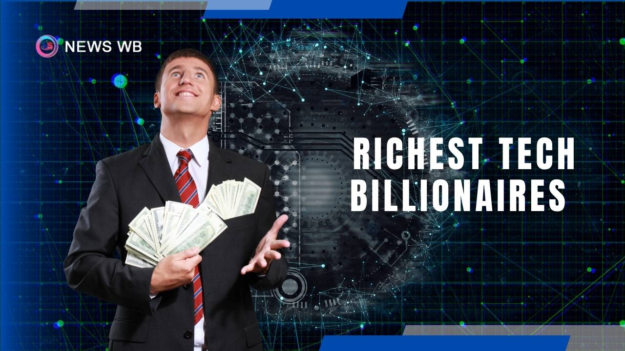Tech Titans How the Top 10 Richest Tech Billionaires Made Their Fortunes