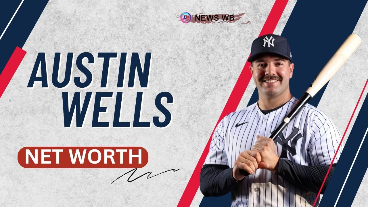 Austin Wells Net Worth, Salary, Contract Details, Financial Journey