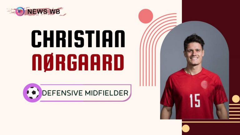 Christian Nørgaard Age, Current Teams, Wife, Biography