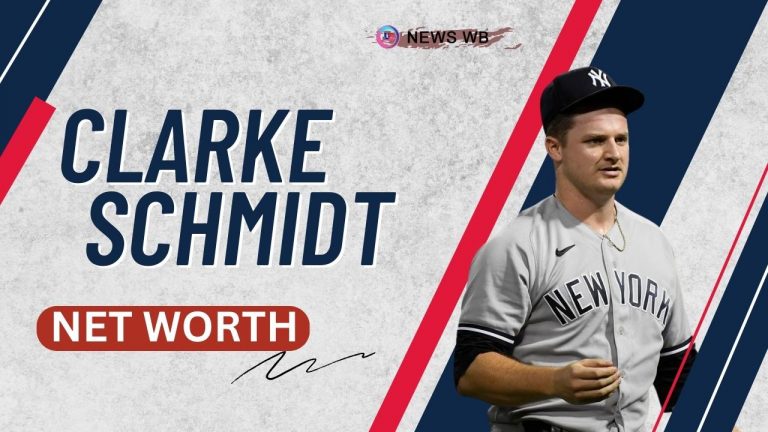 Clarke Schmidt Net Worth, Salary, Contract Details, Income
