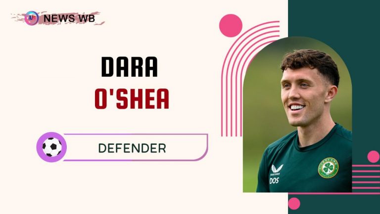 Dara O’Shea Age, Current Teams, Wife, Biography