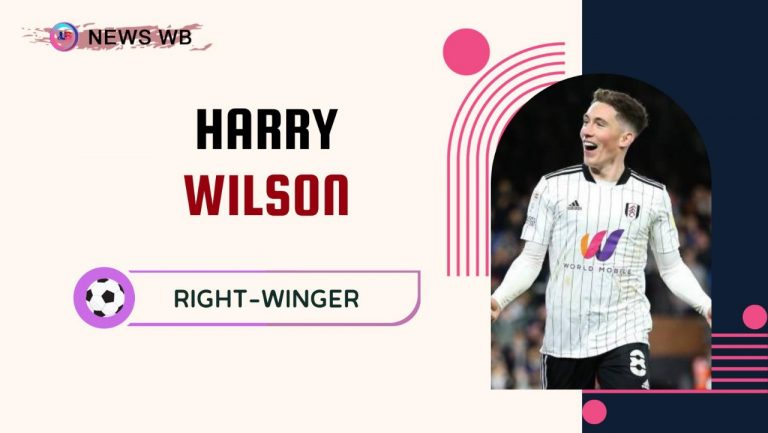 Harry Wilson Age, Current Teams, Wife, Biography