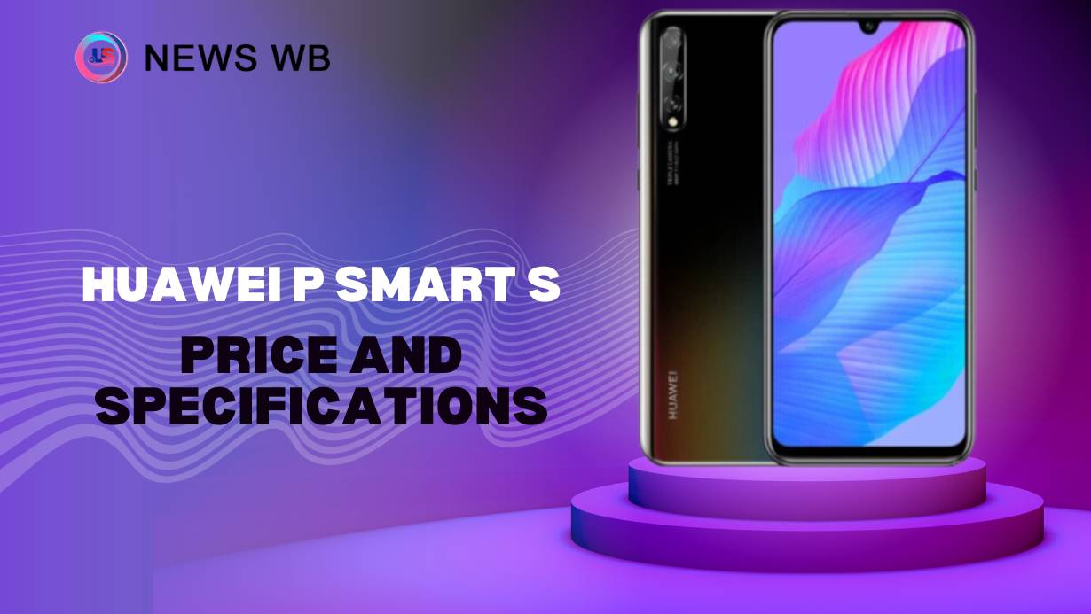 Huawei P Smart S Price and Specifications
