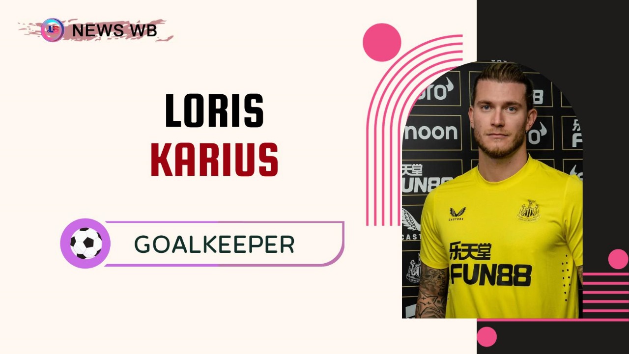 Loris Karius Age, Current Teams, Wife, Biography