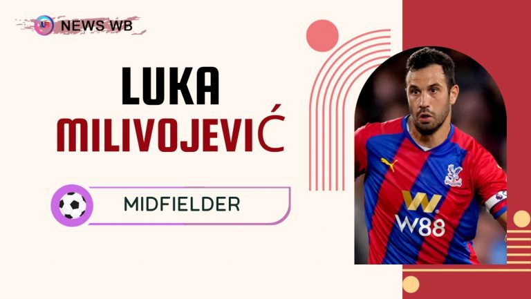 Luka Milivojević Age, Current Teams, Wife, Biography