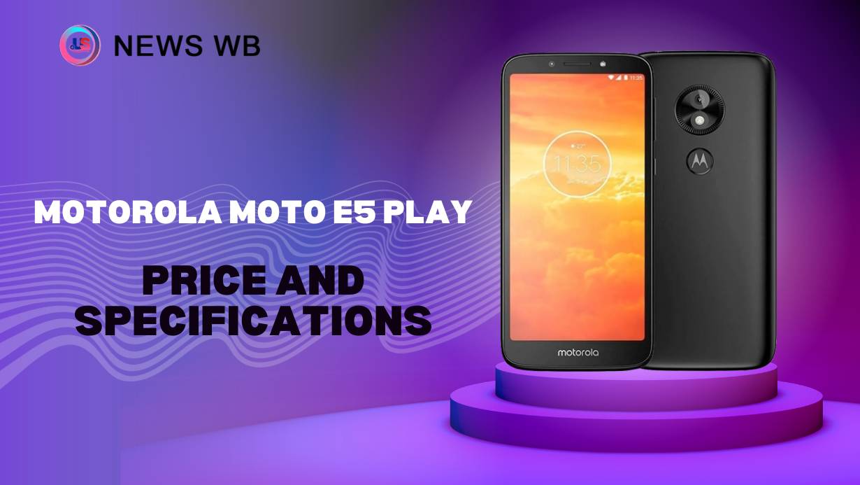 Motorola Moto E5 Play Price and Specifications