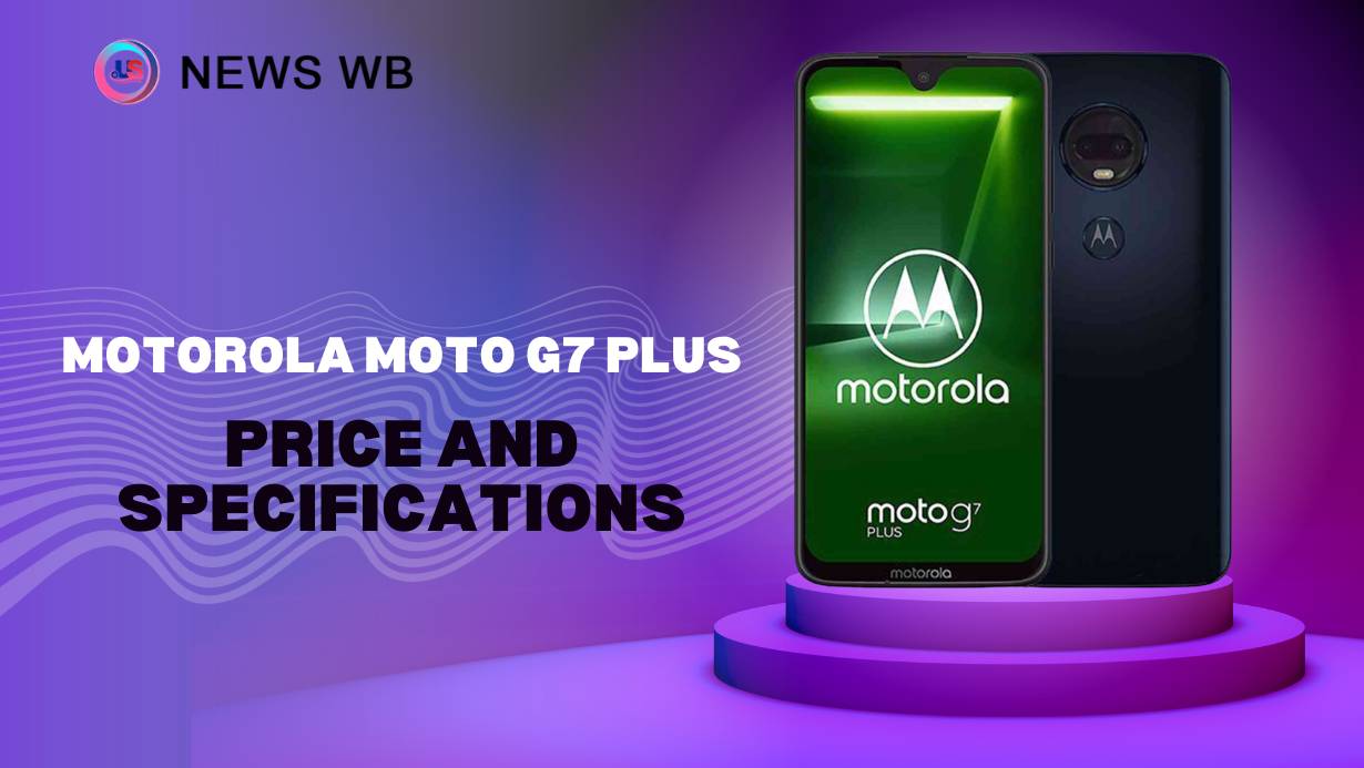 Motorola Moto G7 Plus Price and Specifications