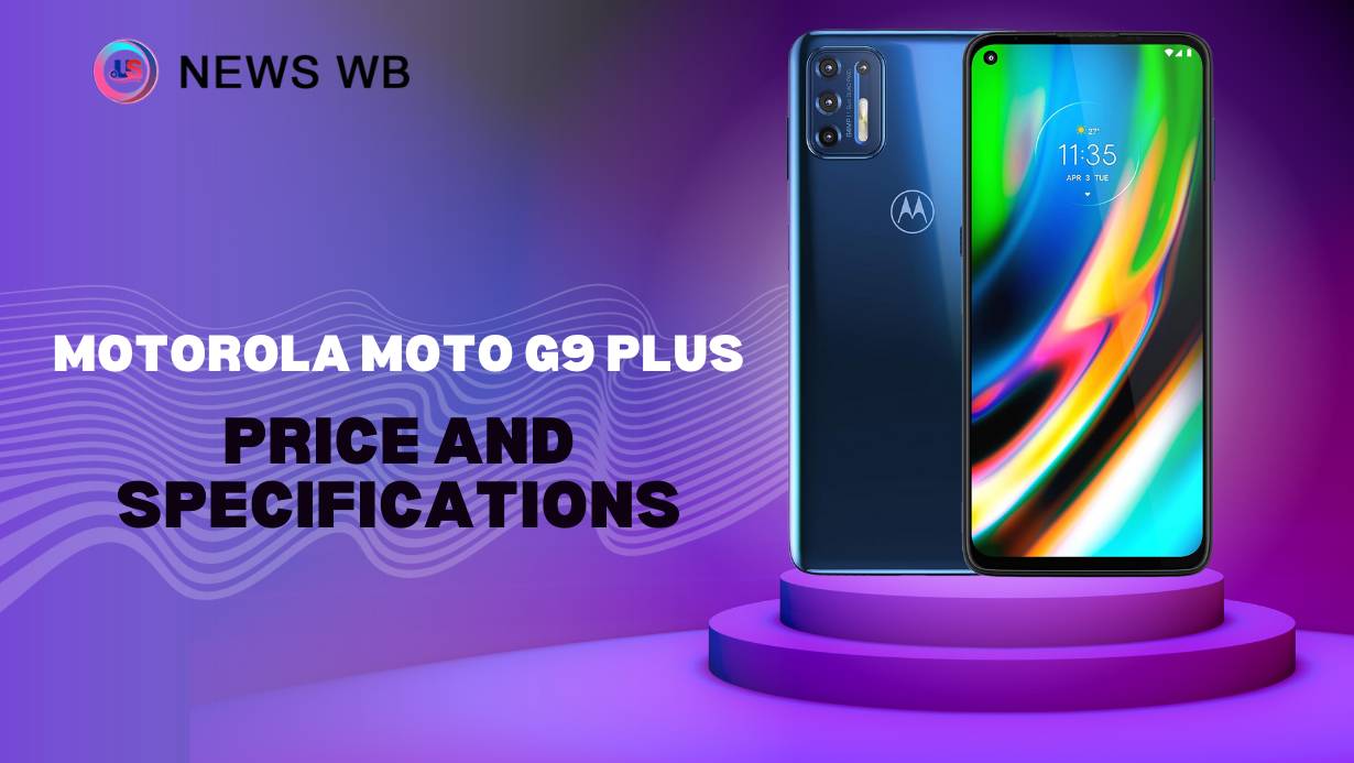 Motorola Moto G9 Plus Price and Specifications