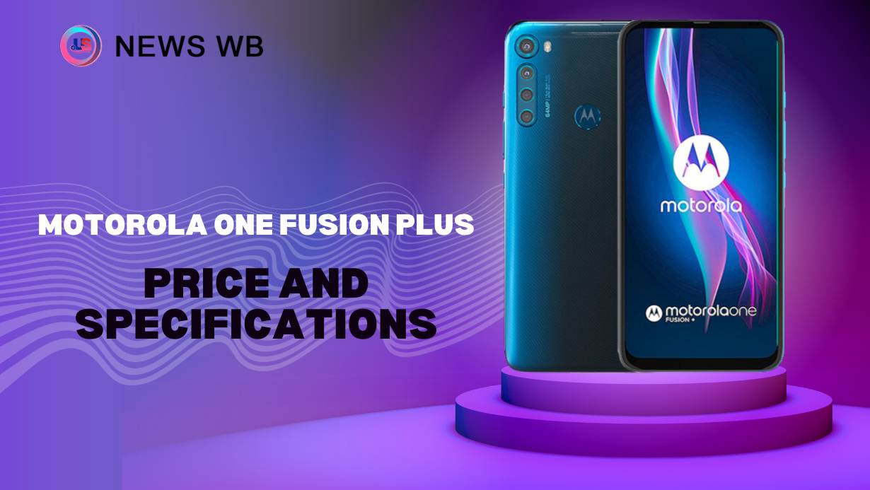 Motorola One Fusion Plus Price and Specifications