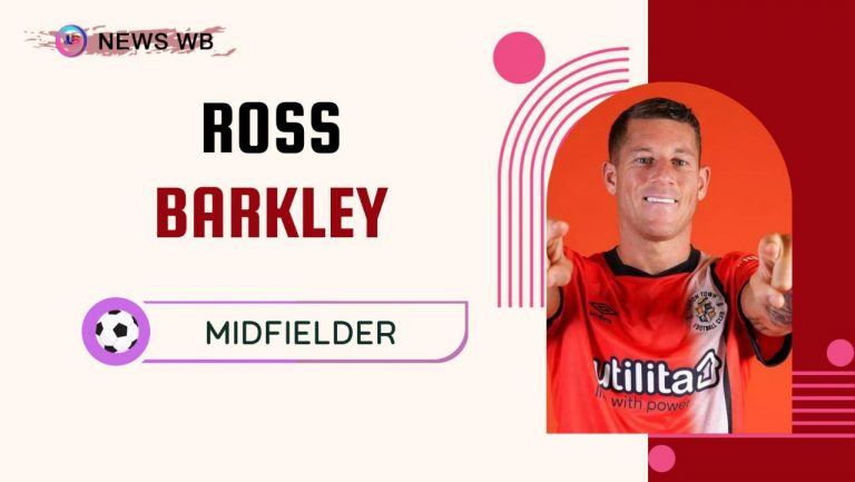 Ross Barkley Age, Current Teams, Wife, Biography