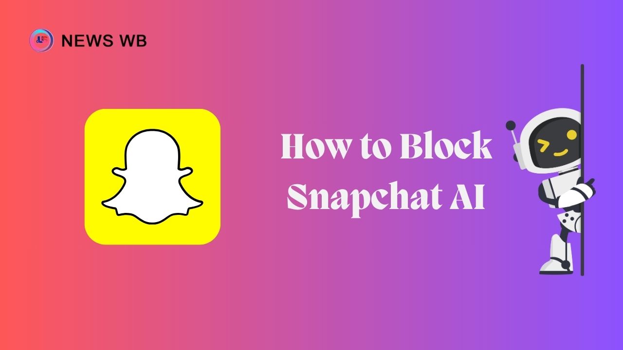 How to Block Snapchat AI - Block All AI Features
