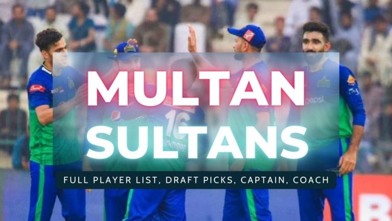 Multan Sultans Squad for PSL 2024: Full Player List, Draft Picks, Captain, Coach, and Key Details
