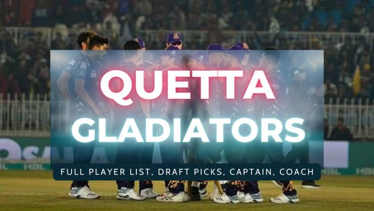 Quetta Gladiators Squad for PSL 2024: Full Player List, Captain, Coach, Draft Picks, and Key Details