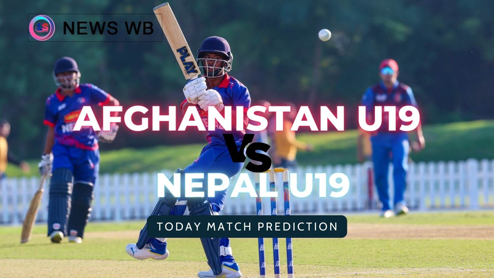 Today Match Prediction: AFG U19 vs NEP U19 Dream11 Team, Afghanistan U19 vs Nepal U19 19th Match, Group D, Who Will Win?