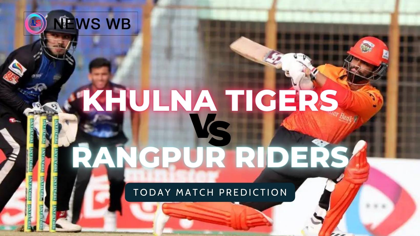 Today Match Prediction: KLT vs RGR Dream11 Team, Khulna Tigers vs Rangpur Riders 9th Match, Who Will Win?