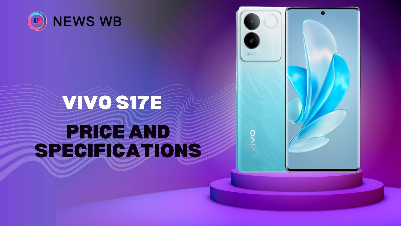 Vivo S17e Price and Specifications