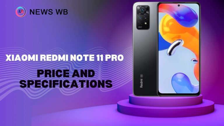 Xiaomi Redmi Note 11 Pro Price and Specifications